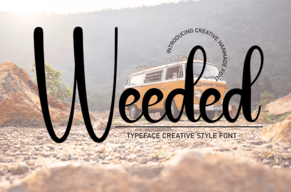 Weeded: A Sweet Handwritten Font for Campaign Warmth